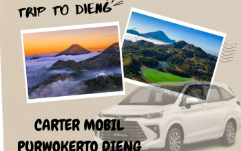 Layanan carter mobil dari purwokerto ke dieng